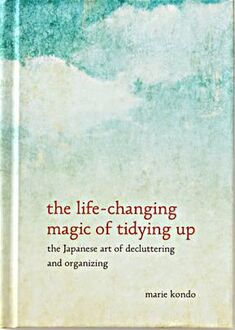 Cover of The Life-Changing Magic of Tidying Up: The Japanese Art of Decluttering and Organizing by Marie Kondo, our guide to soulful and simple home and life organizing!